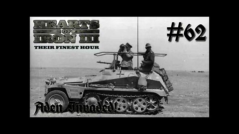 Hearts of Iron 3: Black ICE 8.6 - 62 (Germany) Aden Invaded