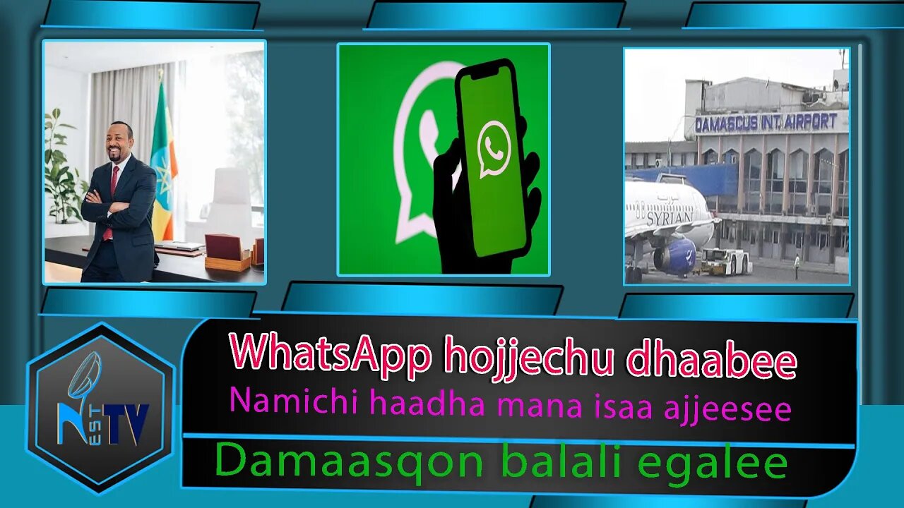 ETHIOPIA:NEST:TV:WhatsApp hojjechu dhaabee/Namichi haadha mana isaa ajjeesee/Damaasqon balali egalee