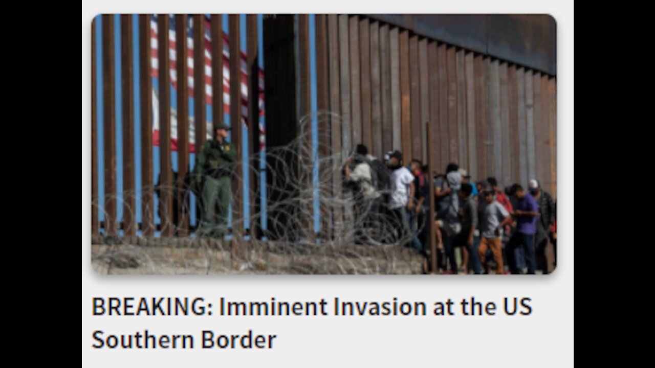 BREAKING: Imminent Invasion at the US Southern Border
