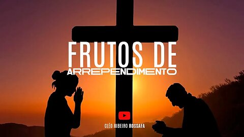 Jesus vai voltar | FRUTOS DE ARREPENDIMENTO| Bispa Cléo