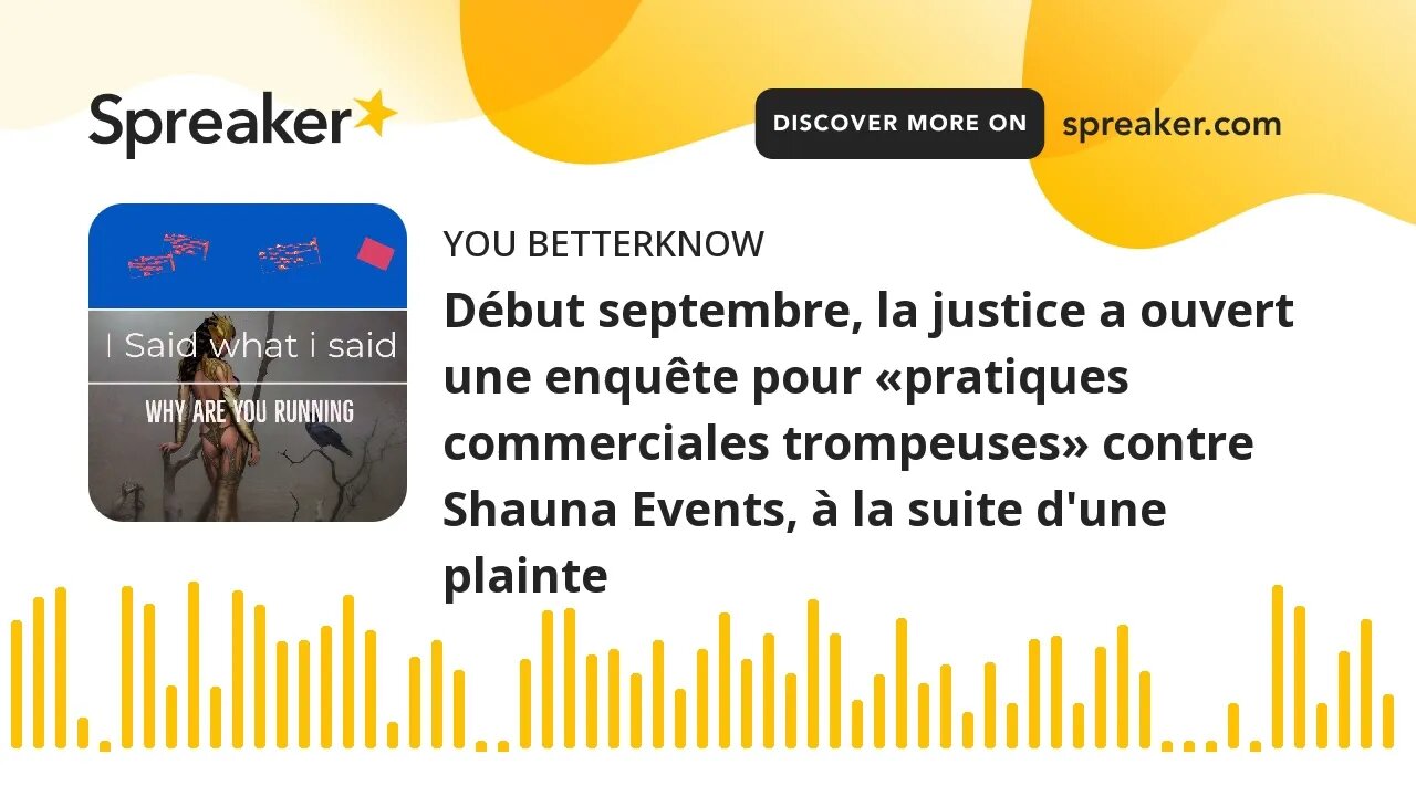 Début septembre, la justice a ouvert une enquête pour «pratiques commerciales trompeuses» contre Sha