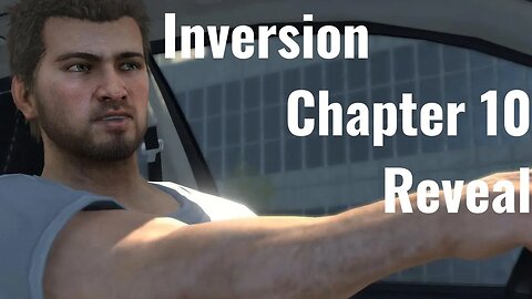 Inversion Chapter 10: Reveal Full Game No Commentary HD 4K