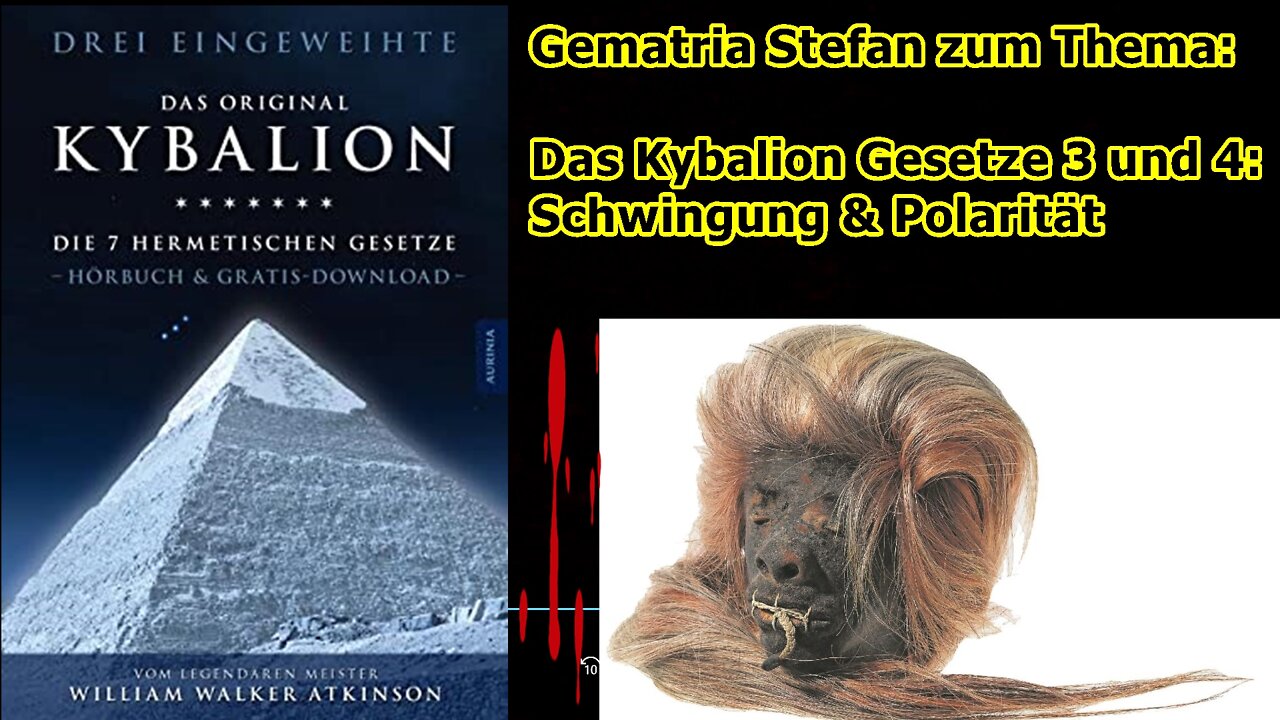 „Kybalion, die Gesetze 3 & 4 von Gematria-Stefan erklärt ( Schwingung und Polarität)“ ...