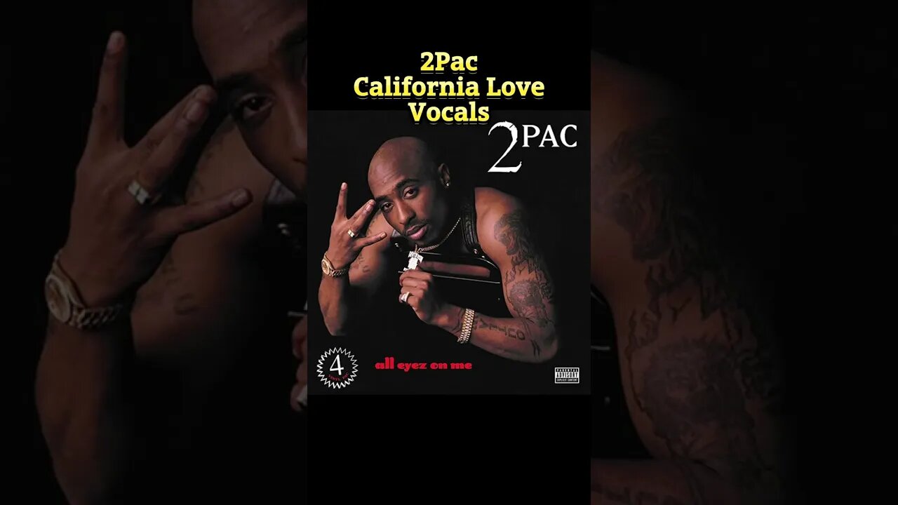 2Pac California Love Vocals
