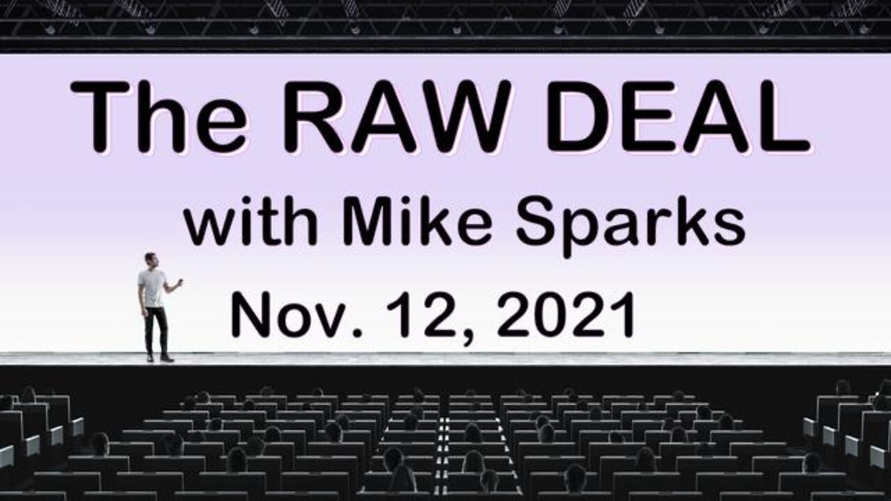 The Raw Deal (12 November 2021) with Mike Sparks