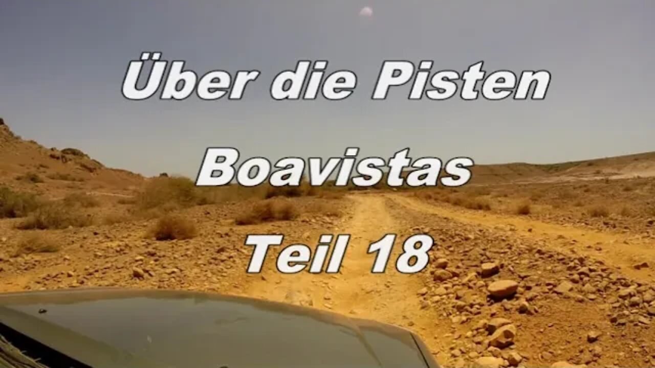 Über die Pisten der Insel Boavista/Kapverden Teil 18