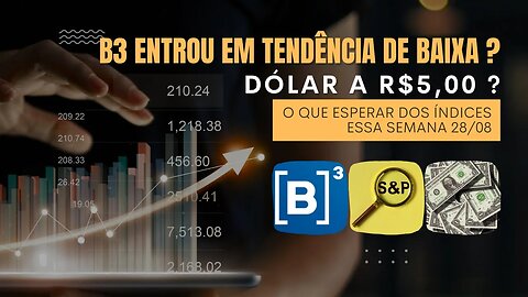 B3 VAI INICIAR CICLO DE ALTA NOVAMENTE ? DOLAR NOS 5 REAIS NOVAMENTE ? ANÁLISE TÉCNICA