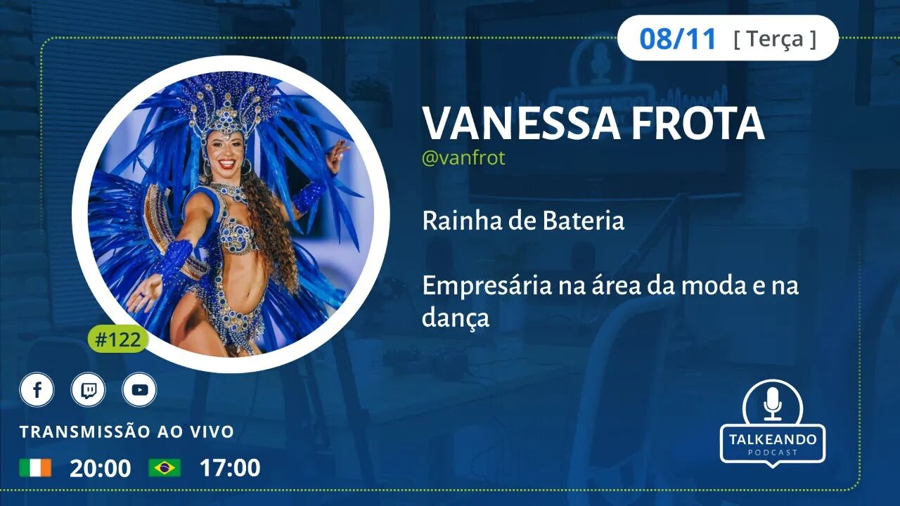 Vanessa Frota - Passista Rainha de Bateria | Talkeando Podcast #122