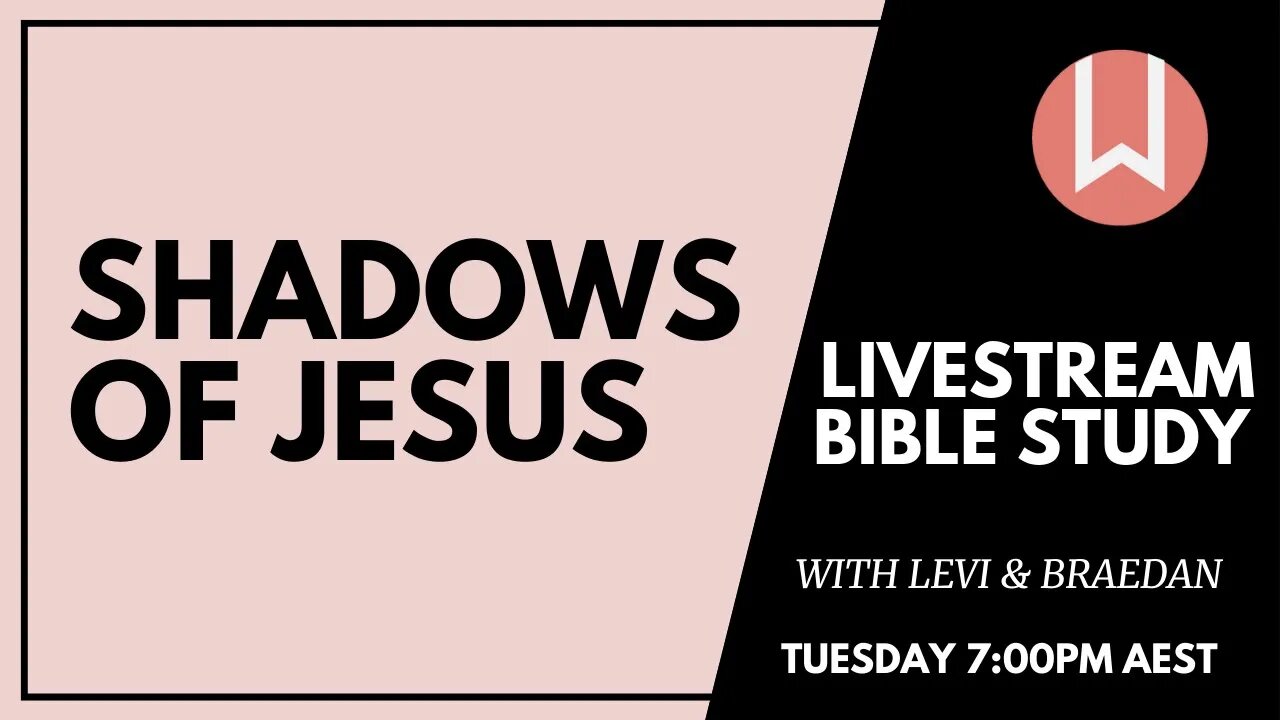 Shadows of Jesus - 01 - With Levi Johnson & Braedan Entermann