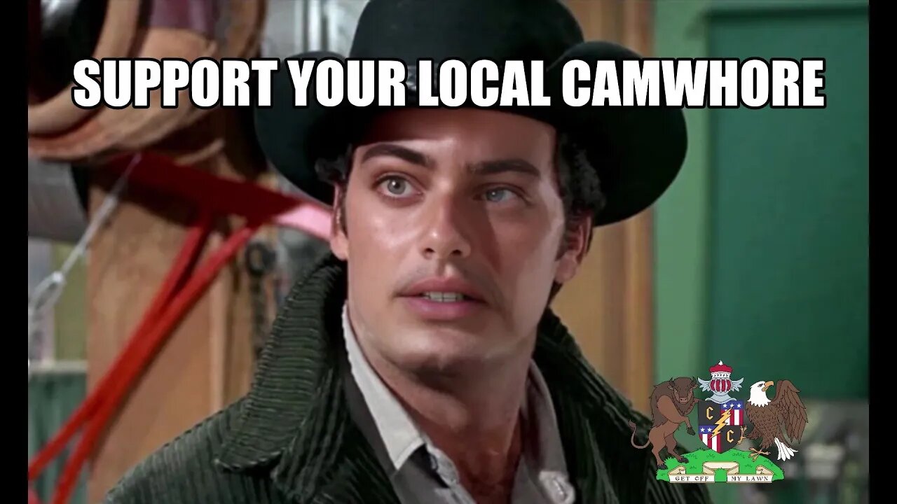 Support Your Local Camwhore