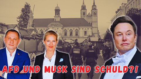 Magdeburg-Anschlag⎹ AfD-nah und Musk-Bewunderer: Ein gefährlicher Mix? 🤔
