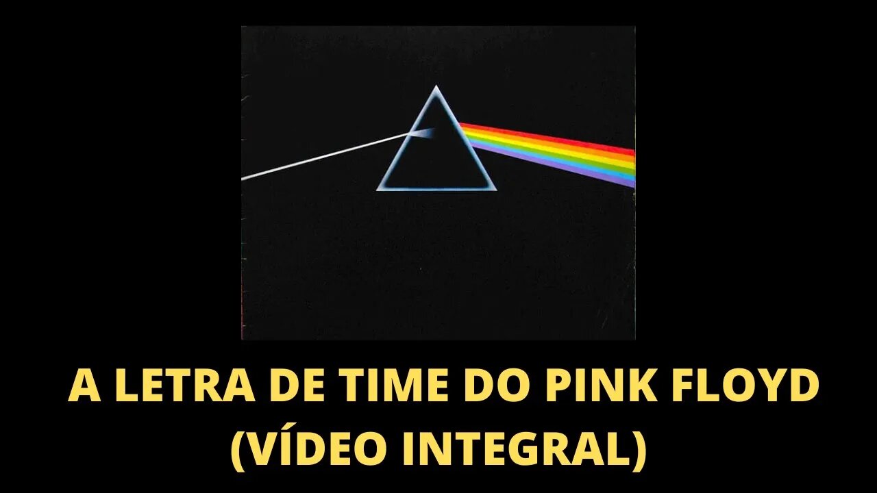 A LETRA DE TIME DO PINK FLOYD (VÍDEO INTEGRAL) | ROCK PROGRESSIVO E EXPERIÊNCIA ESTÉTICA