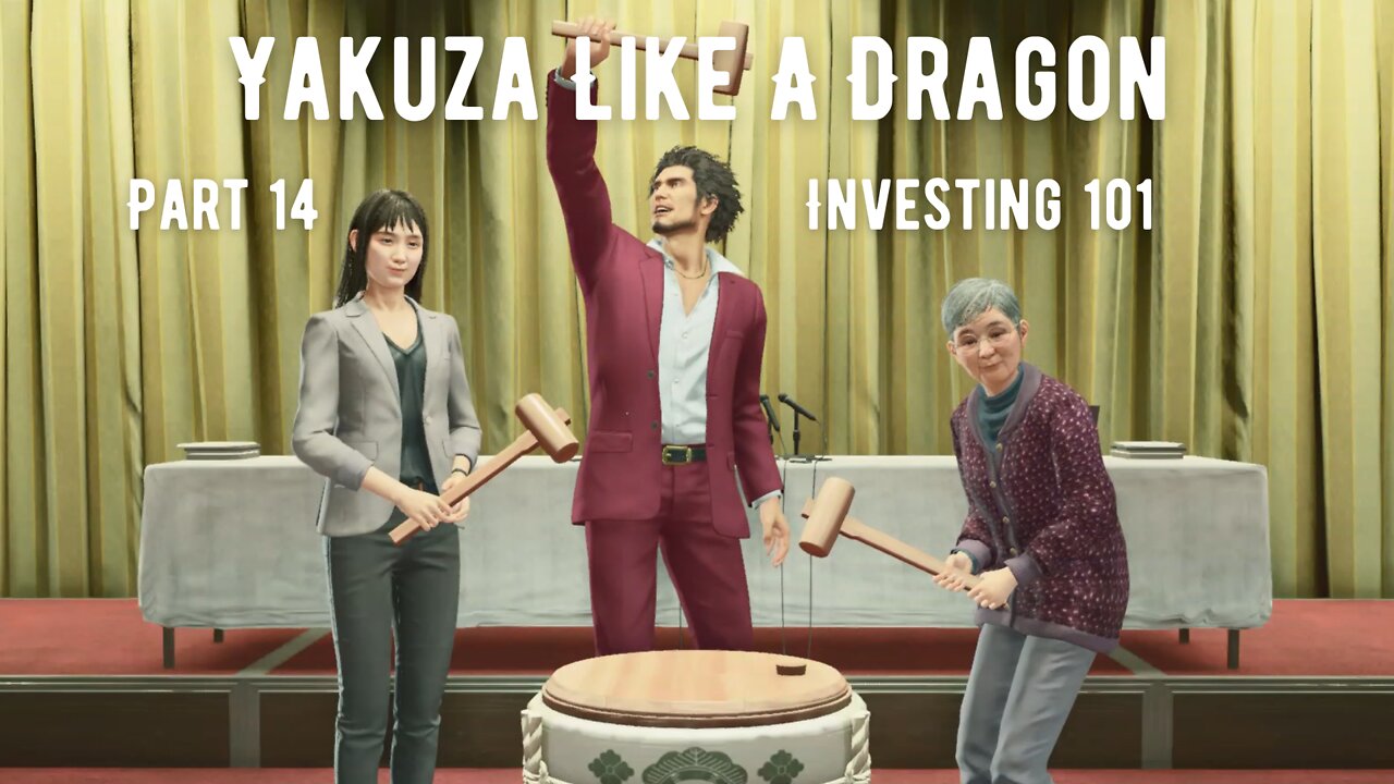 Yakuza Like A Dragon Playthrough Part 14 : Investing 101