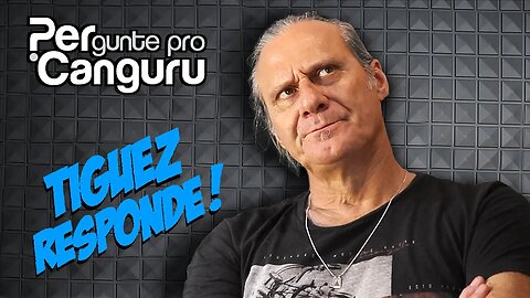 Tiguez Responde! Ep.175- PERgunte pro CANGURU