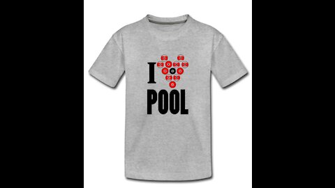 I Love Pool T-Shirt + MORE