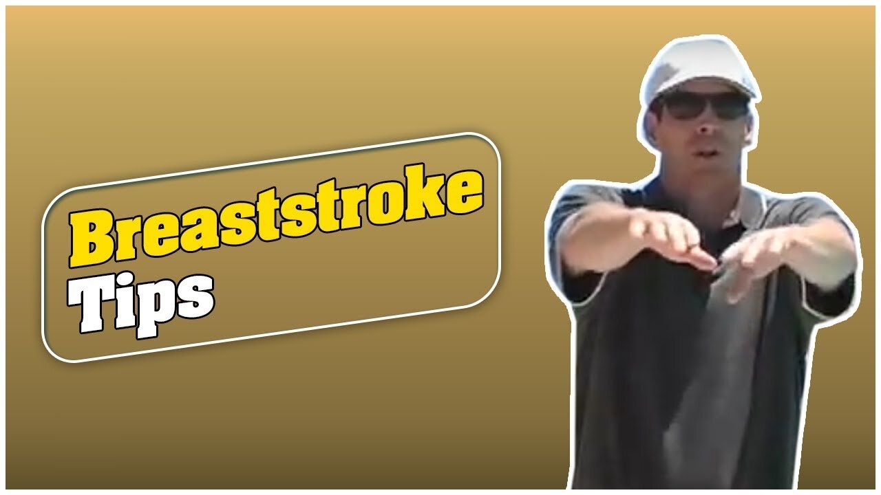 Swimming - Breaststroke Tips from Coach Tom Jager