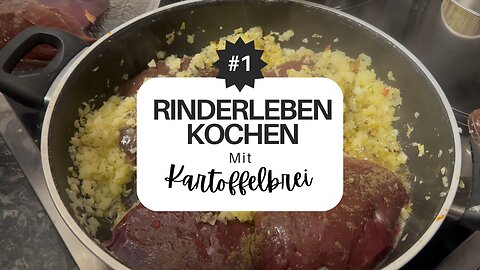 Rinderleber Kochen mit Stampfkartoffeln – Billig kochen mit Martina