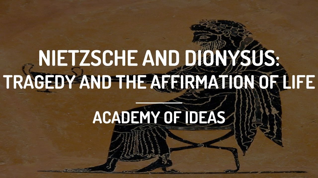 Nietzsche and Dionysus - Tragedy and the Affirmation of Life