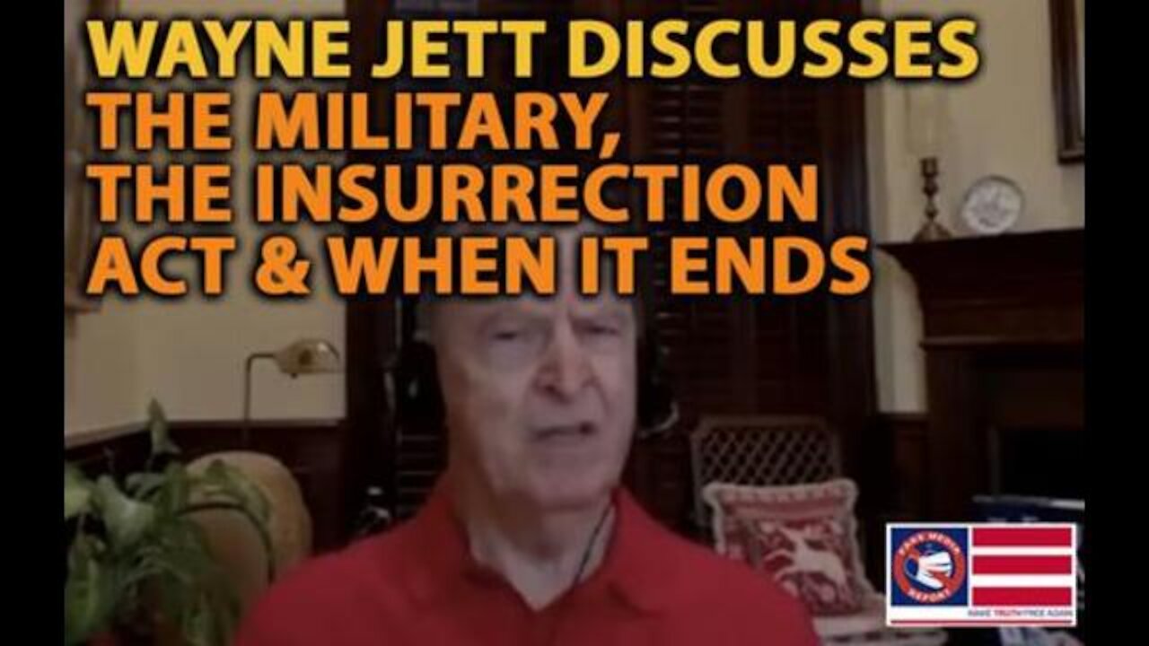 Wayne Jett: The Military, The Insurrection Act & When Will It End?