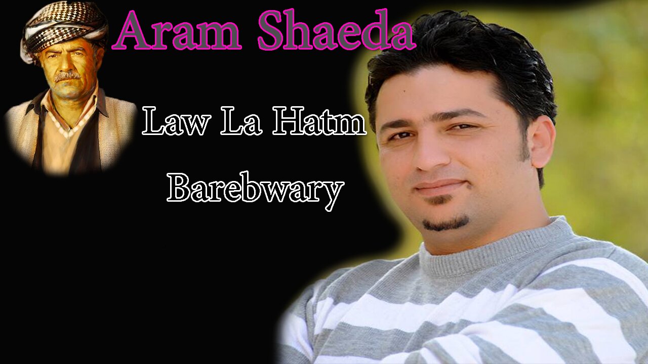 Aram Shaeda - Law La Hatm Barebwary