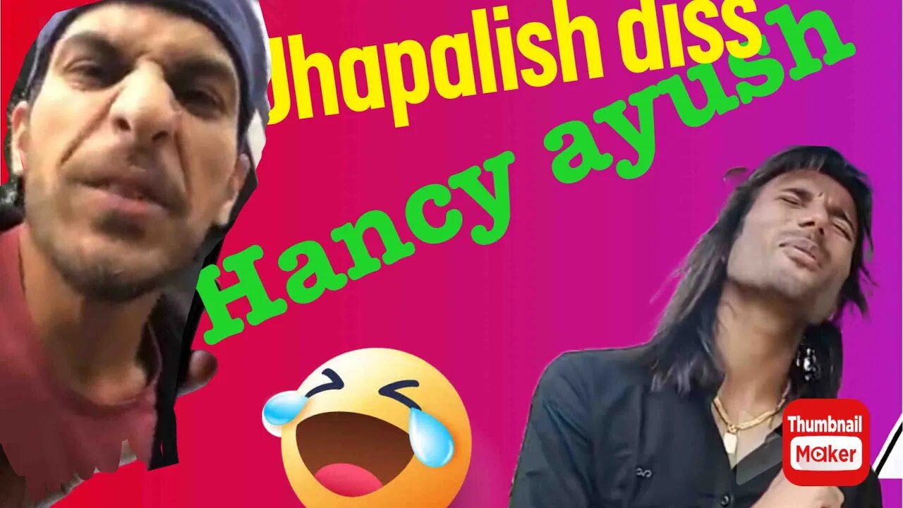 Jhapalish diss to hancy ayush funny