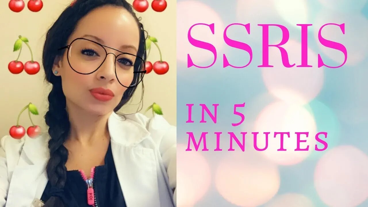 Selective Serotonin Reuptake Inhibitors in under 5 minutes