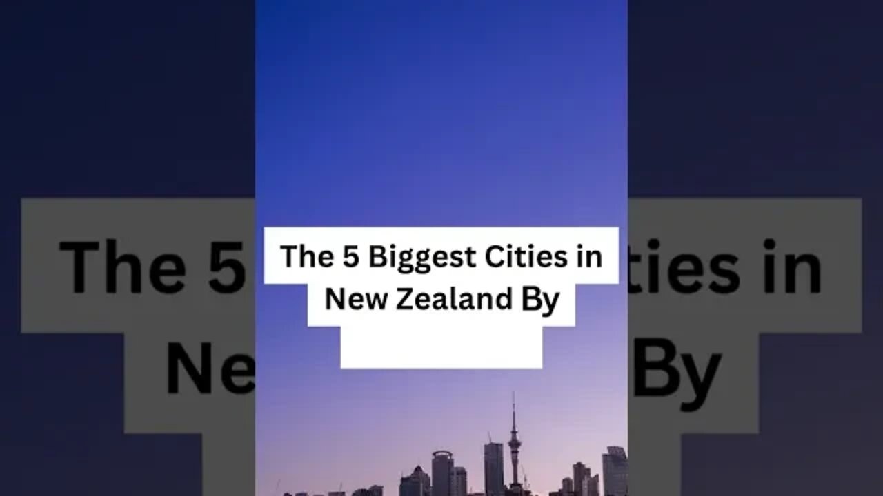 The 5 Biggest Cities in New Zealand By Population #shorts #newzealand #trending #viral #info #2022