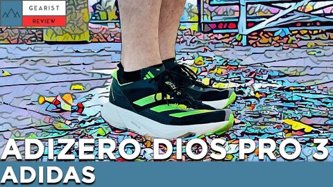 Adidas Adizero Adios Pro 3 Review | A Marathon Super Shoe | Gearist