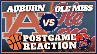 Auburn vs. Ole Miss | Let's Talk About It! | BASKETBALL POSTGAME REACTION