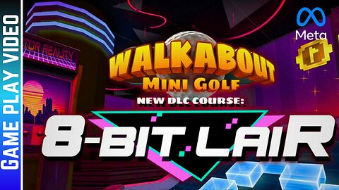 Quick look at 8 Bit Lair DLC for Walk about Mini Golf with No Commentery