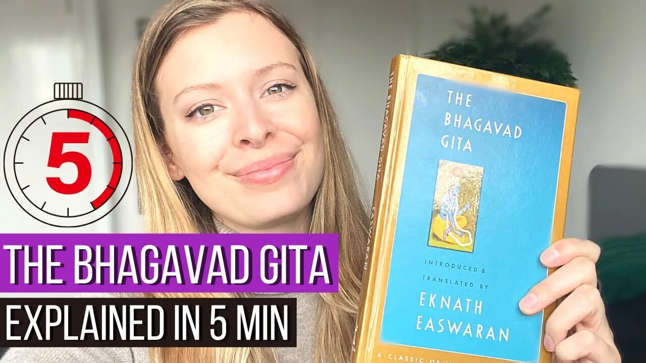 The Bhagavad Gita Explained In 5 Minutes