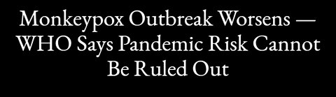 MONKEY POX, RUSSIA WARNING , SOMALIA GOES BANG USA