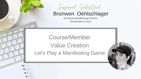 How To Get Clarity On Your Course or Member Value - Manifesting Game