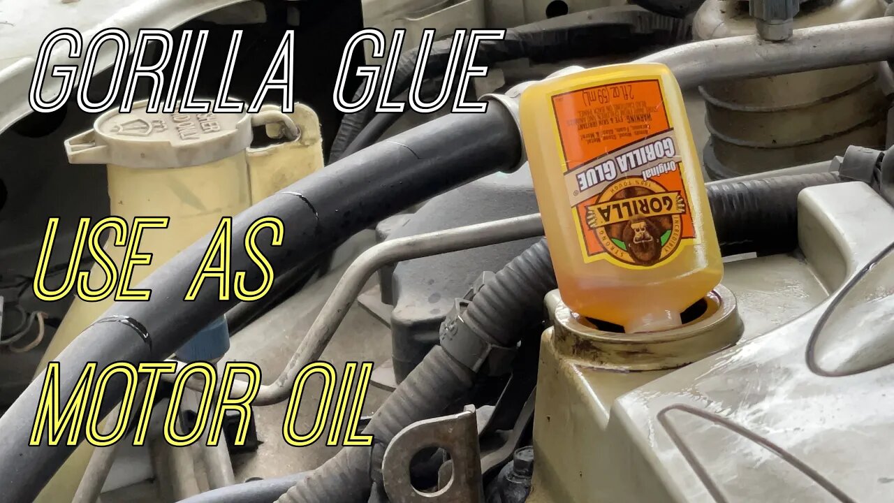 Using Gorilla Glue as Engine Oil