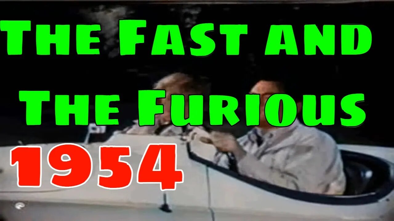 The Fast and The Furious (1954) [colourised]