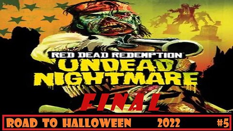 Road To Halloween: Undead Nightmare Part 5 [F I N A L] 100% Complete