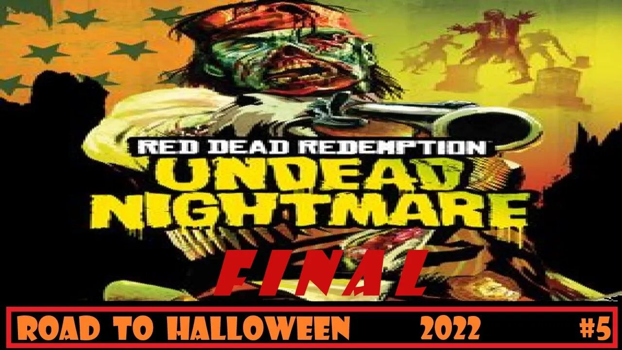 Road To Halloween: Undead Nightmare Part 5 [F I N A L] 100% Complete