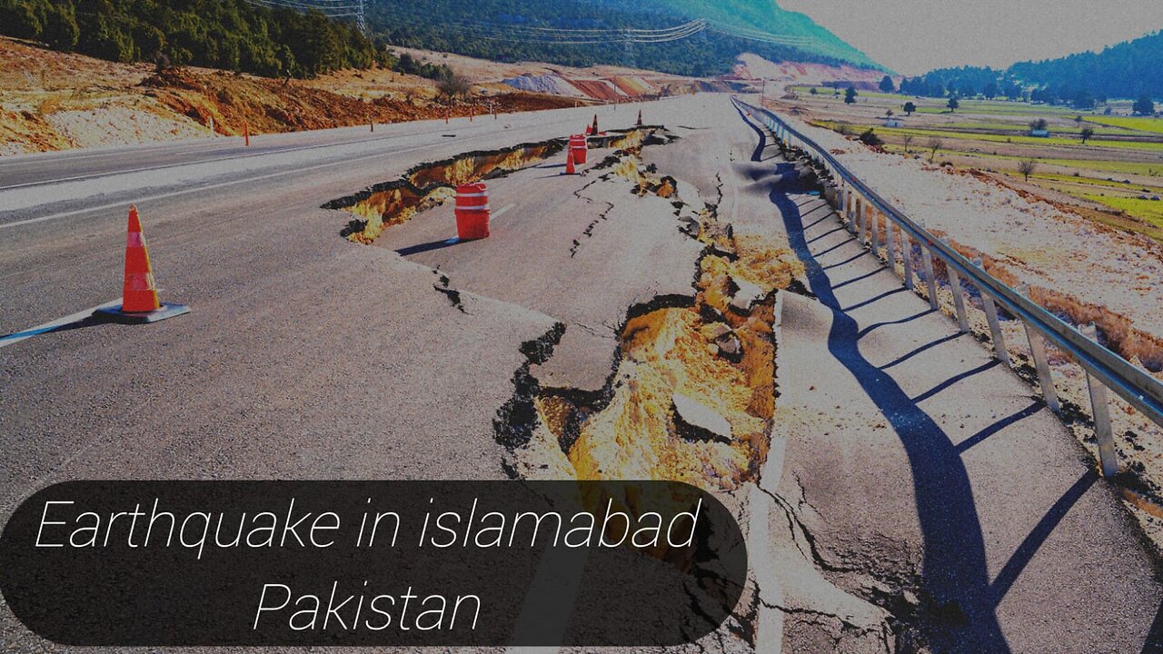 Earthquake zalzalla in Islamabad Pakistan