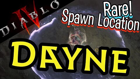 Rare Spawn Location Renn Dayne Diablo 4