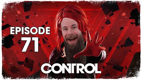 Control // Episode 71 // ASTRAL COLLISON // Gameplay Walkthrough