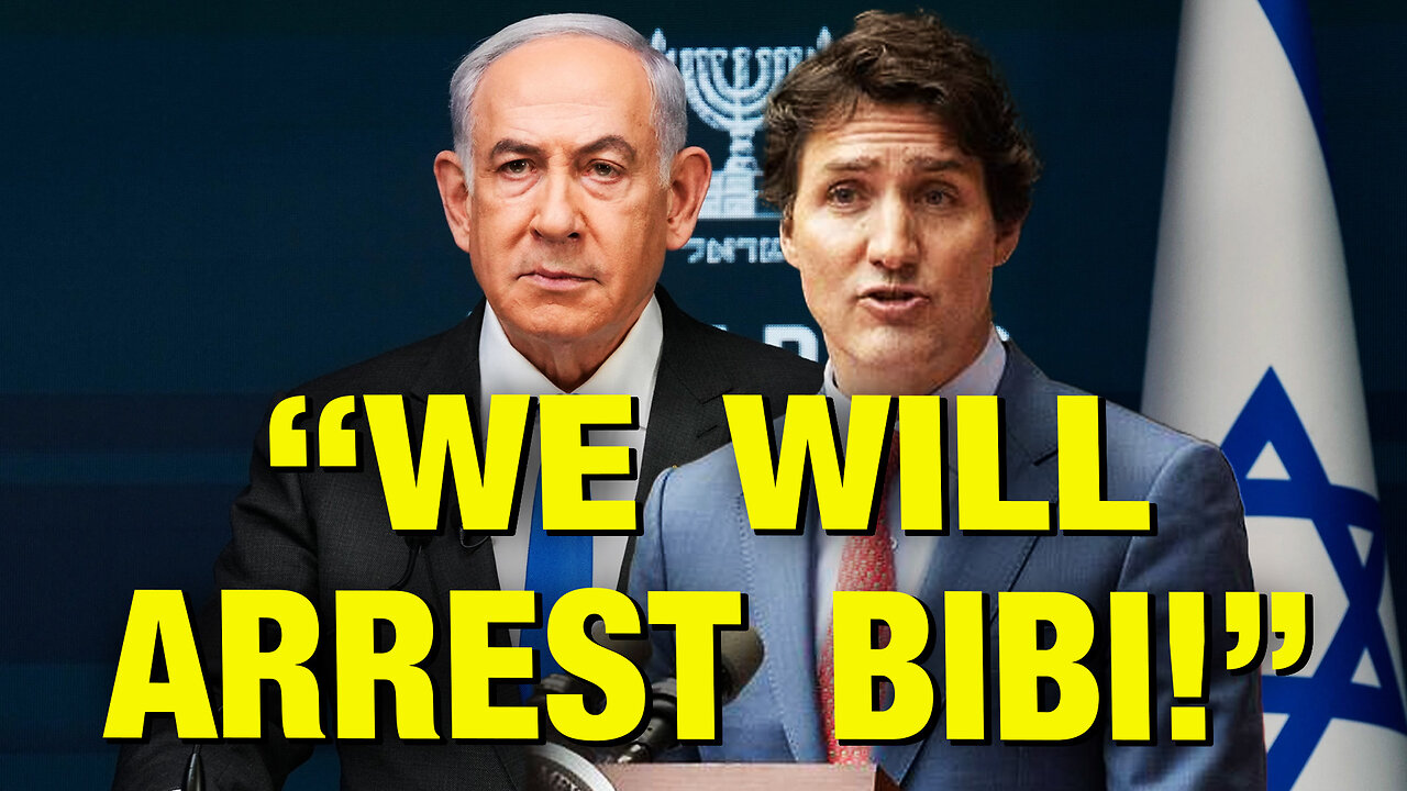 Trudeau Says Canada WILL ARREST Netanyahu For War Crimes! w/ Ian Carroll