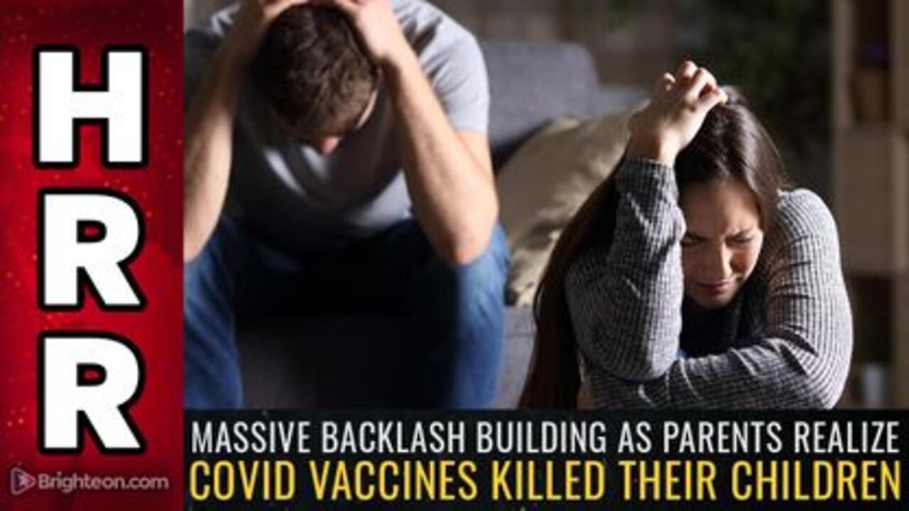 Massive BACKLASH Building as Parents Realize Covid Vaccines KILLED THEIR CHILDREN