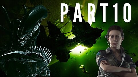 Alien Isolation Playthrough Part 10 - This is Annoying