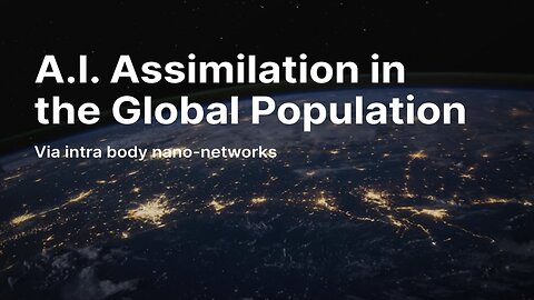 AI Assimilation in the Global Population -w/special guest Dr. Ariyana Love