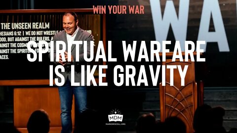 Spiritual Warfare Is Like Gravity