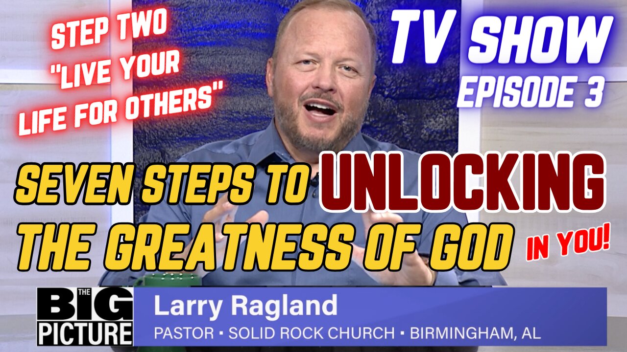 STEP TWO TO GREATNESS: "Live Your Life For Others" (Episode 3)