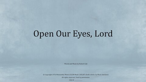 Open Our Eyes Lord and Prayer Time