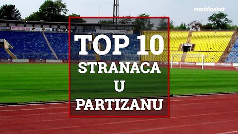 Top 10 stranaca, Partizan Od Tariba i Moreire do Tavambe i Leonarda