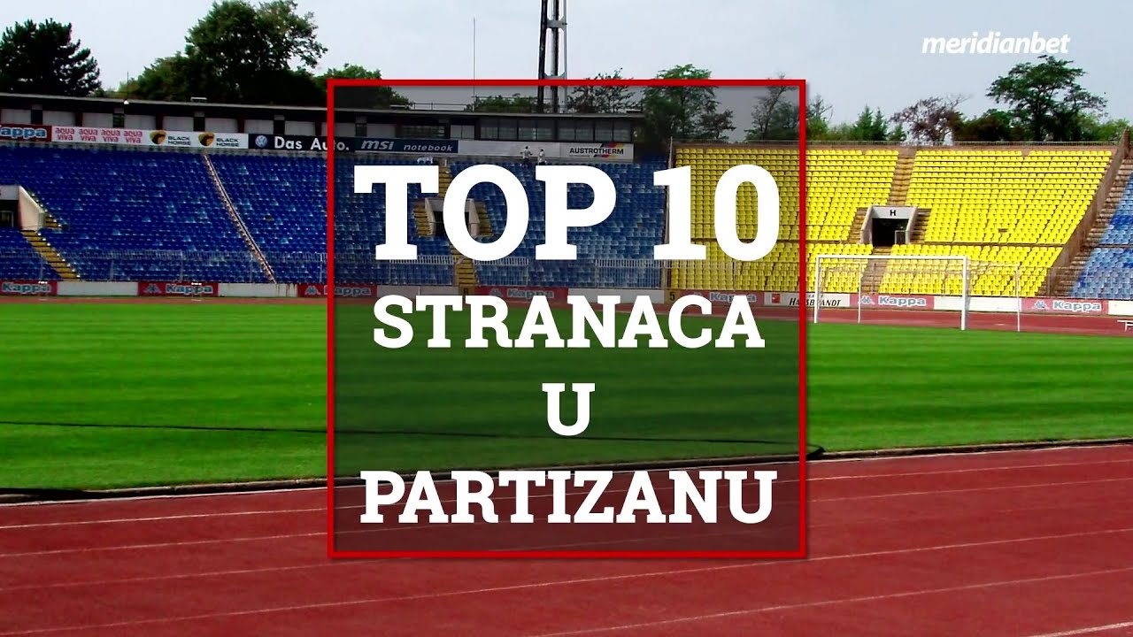 Top 10 stranaca, Partizan Od Tariba i Moreire do Tavambe i Leonarda