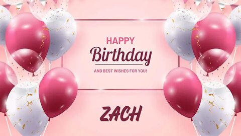 Happy Birthday to Zach - Birthday Wish From Birthday Bash